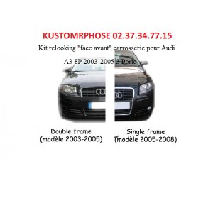 Kit transformation Audi A3 8P 2003-2005 en single Frame